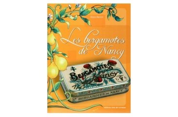 Livre Les Bergamotes de Nancy